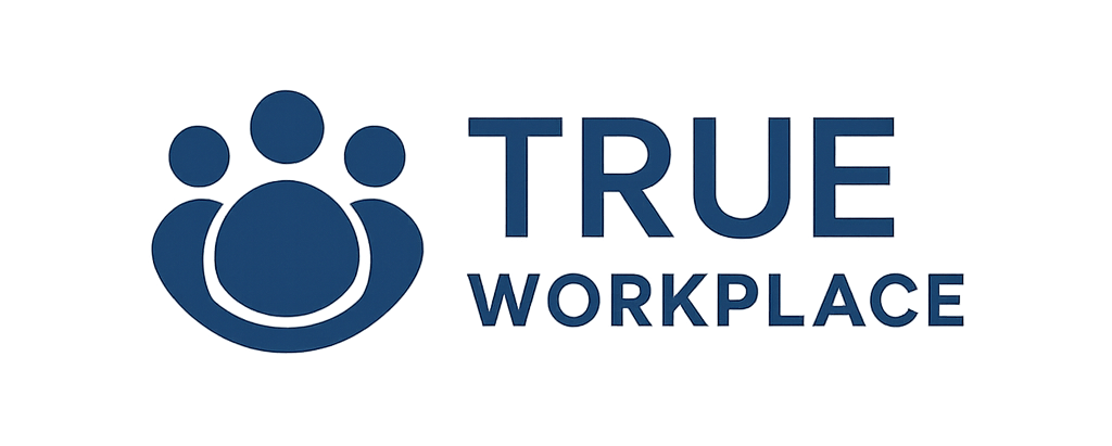 True Workplces